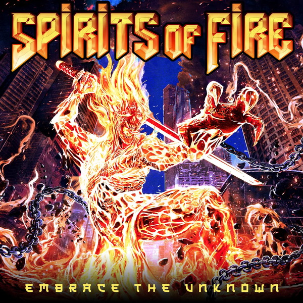 Spirits Of Fire - Embrace The Unknown (2022)