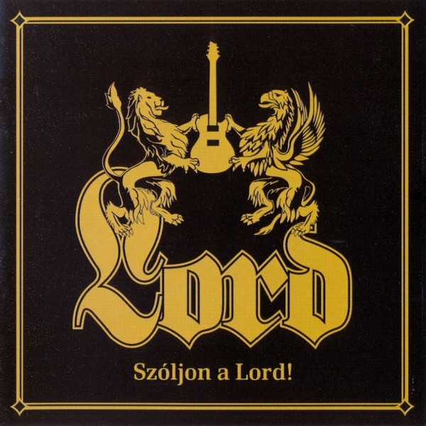 Lord - Szoljon a Lord! (2009) 2CD