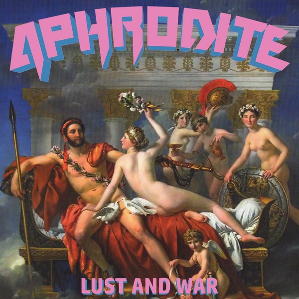 Aphrodite - Lus and War (2019)