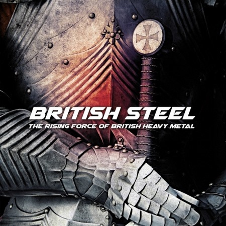 VARIOUS ARTISTS - BRITISH STEEL - THE RISING FORCE OF BRITISH HEAVY METAL 2017